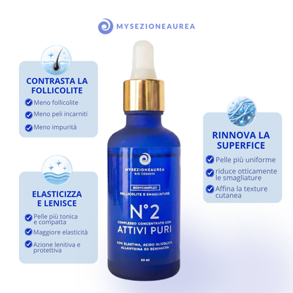 N°2 ATTIVI PURI Follicolite e Smagliature - BODY COMPLEX